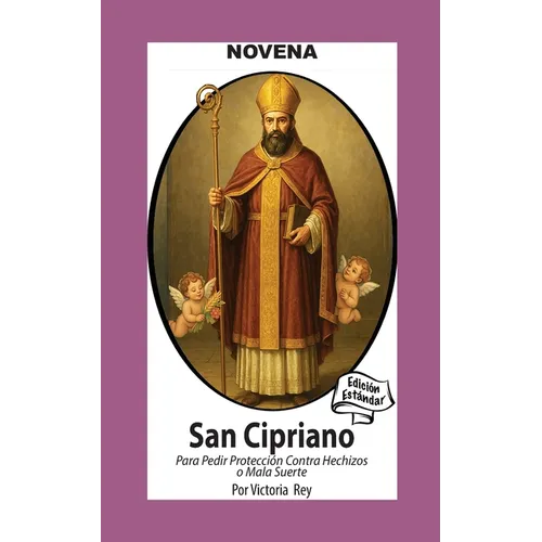 Novena De San Cipriano Para Protección contra Hechizos o Mala Suerte