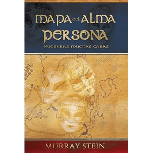 Mapa del Alma - Persona: Nuestras Muchas Caras
