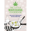 The Little Marijuana Cookbook