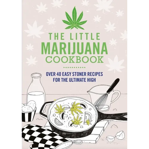 The Little Marijuana Cookbook