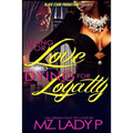Living for Love and Dying for Loyalty