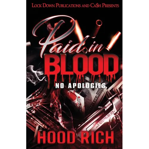 Paid in Blood: No Apologies