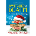 Switched at Death: A Venus Bixby Mystery