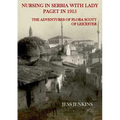 Nursing in Serbia with Lady Paget in 1915