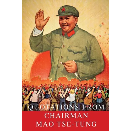 Quotations From Chairman Mao Tse-Tung
