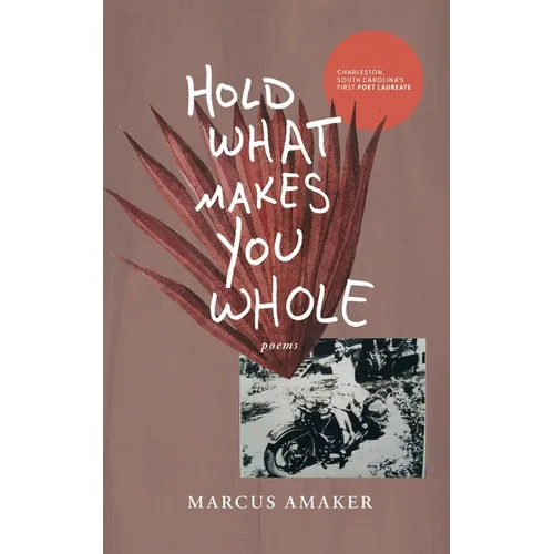 Hold What Makes You Whole