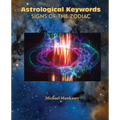 Astrological Keywords Signs of the Zodiac