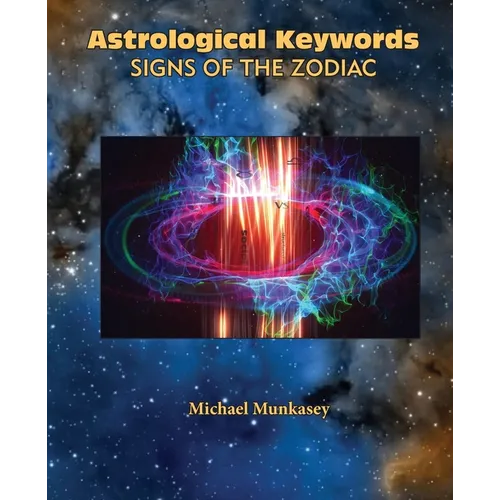 Astrological Keywords Signs of the Zodiac