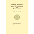 Sarapion of Thmuis. Against the Manichaeans and Pastoral Letters: Introduction and Translation