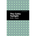 The Celtic Twilight