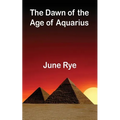 The Dawn of the Age of Aquarius
