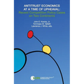 Antitrust Economics at a Time of Upheaval