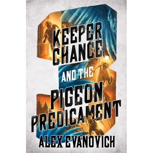Keeper Chance and the Pigeon Predicament