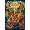 Grimm and Grimmer: Classic Fairy Tales Rebooted