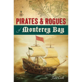 Pirates & Rogues of Monterey Bay