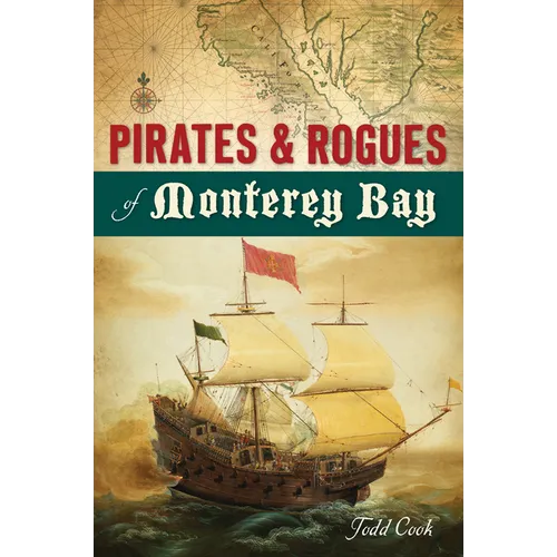 Pirates & Rogues of Monterey Bay