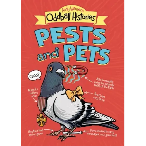 Andy Warner's Oddball Histories: Pests and Pets