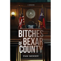 The Bitches of Bexar County