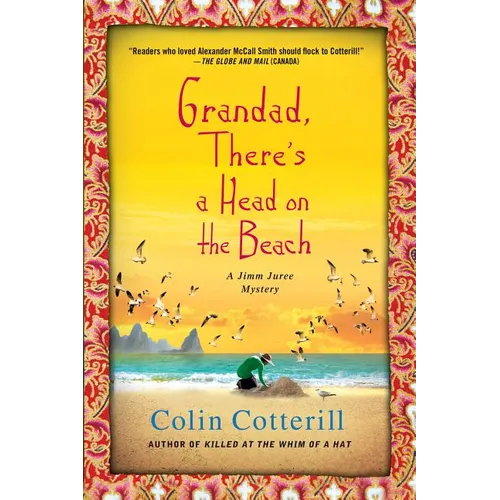 Grandad, There's a Head on the Beach: A Jimm Juree Mystery
