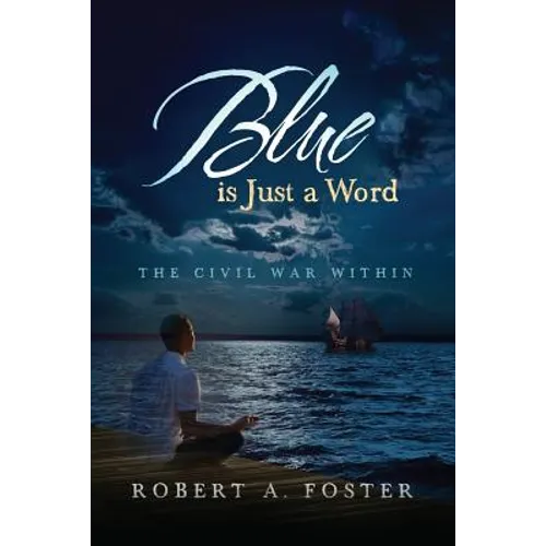 Blue is Just a Word: The Civil War Within
