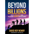 Beyond Billions: Create Lasting Wealth Using Trillionaire Solomon's Success Secrets