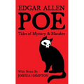 Edgar Allen Poe: Tales of Mystery and Macabre: Illustrated Edition