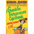 ¡Guarda Tus Tristezas En Una Caja Grande, Siéntate Encima Y Ríe!