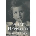 What Happened