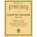 Collected Vocalises: High Voice - Concone, Lutgen, Sieber, Vaccai: Schirmer's Library of Musical Classics Volume 2133