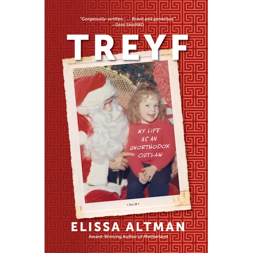 Treyf: My Life as an Unorthodox Outlaw