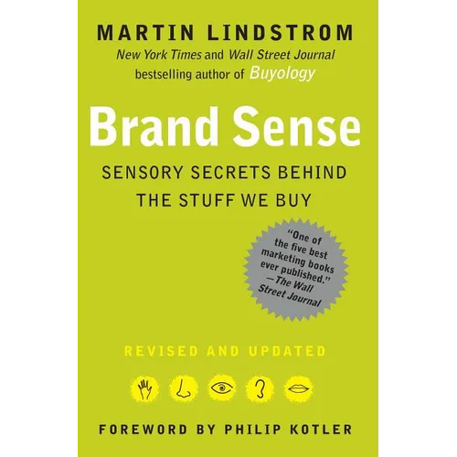 Brand Sense: Sensory Secrets Behind the Stuff We Buy