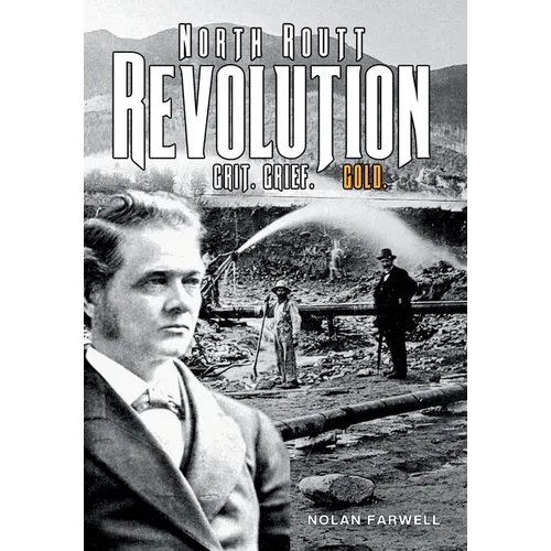 North Routt Revolution: Grit. Grief. Gold.