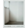 Is Is Enough: Poems Volume 43