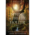The Spring in Trulee Holler