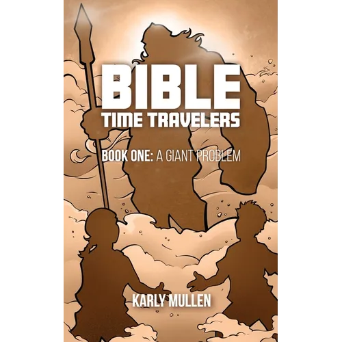 Bible Time Travelers: A Giant Problem
