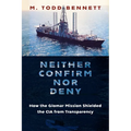 Neither Confirm Nor Deny: How the Glomar Mission Shielded the CIA from Transparency