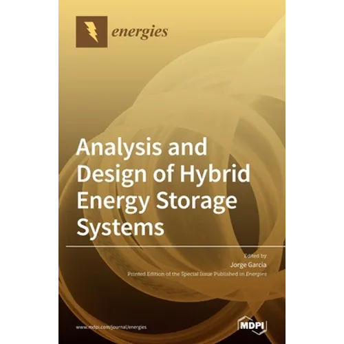 Analysis and Design of Hybrid Energy Storage Systems