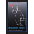 It Was Only a Picnic
