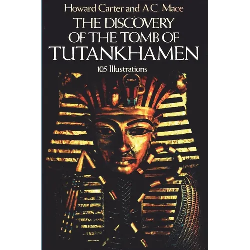 The Discovery of the Tomb of Tutankhamen