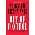 Out of Control: Global Turmoil on the Eve of the 21st Century