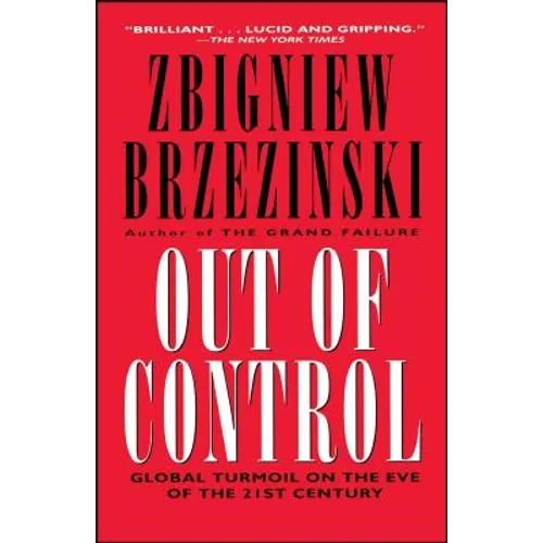Out of Control: Global Turmoil on the Eve of the 21st Century