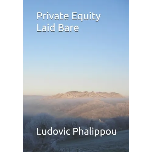 Private Equity Laid Bare