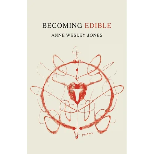 Becoming Edible: poems