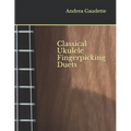 Classical Ukulele Fingerpicking Duets