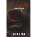 Shadowface: A Dark College Romance