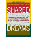 Shared Dreams: Martin Luther King, Jr. & the Jewish Community