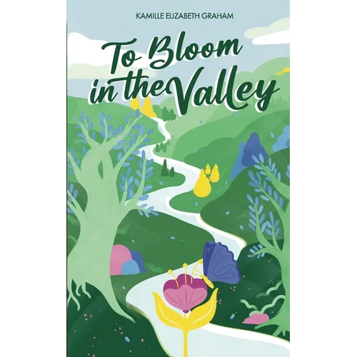 To Bloom in the Valley