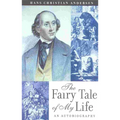 The Fairy Tale of My Life: An Autobiography