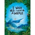 I Wish That I Could Be A Whale
