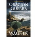 Los Oracion de Guerra: Como Buscar el Poder y la Proteccion de Dios en la Batalla Para Construir su Reino = Warfare Prayer = Warfare Prayer = Warfare
